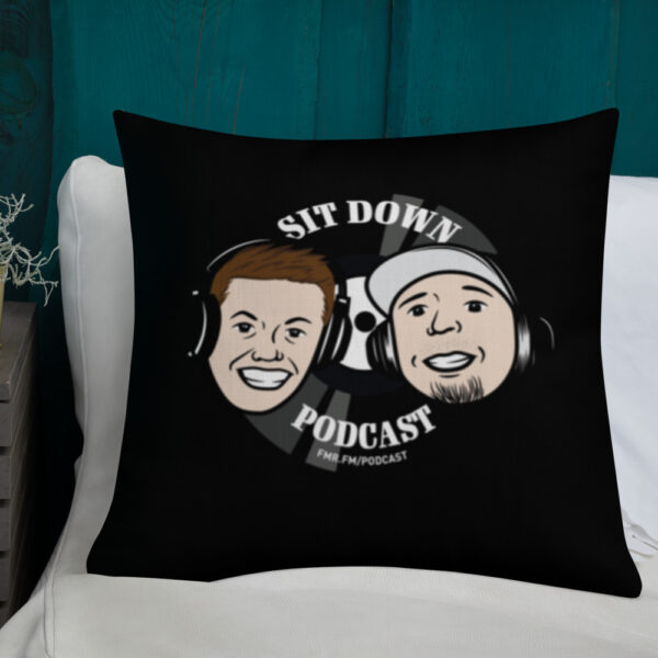 The Sit Down Podcast - Premium Pillow - Image 14